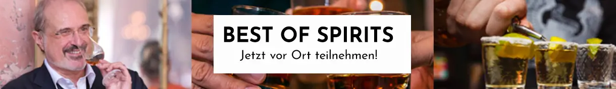 Best of Spirits - Tasting mit Jürgen Deibel - jetzt vor Ort Teilnehmen! Best of Spirits - Live Tasting mit Jürgen Deibel